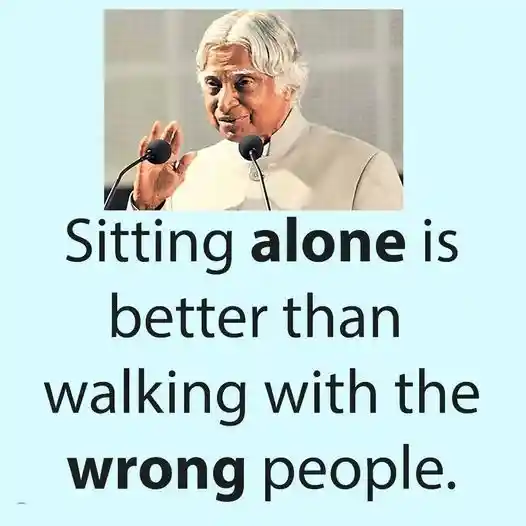 Living alone is better then living with a wrong person- motivating whatsapp status