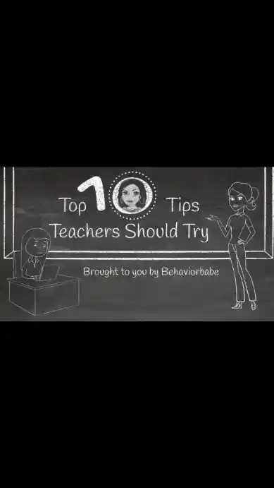  Top 10 Tips Teachers Should Try    .